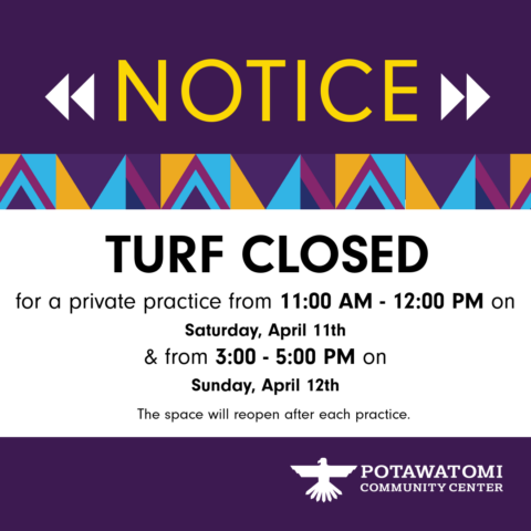 Turf Closures 4/11, 4/12.